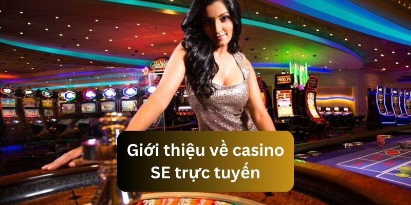 Sảnh casino SE trực tuyến